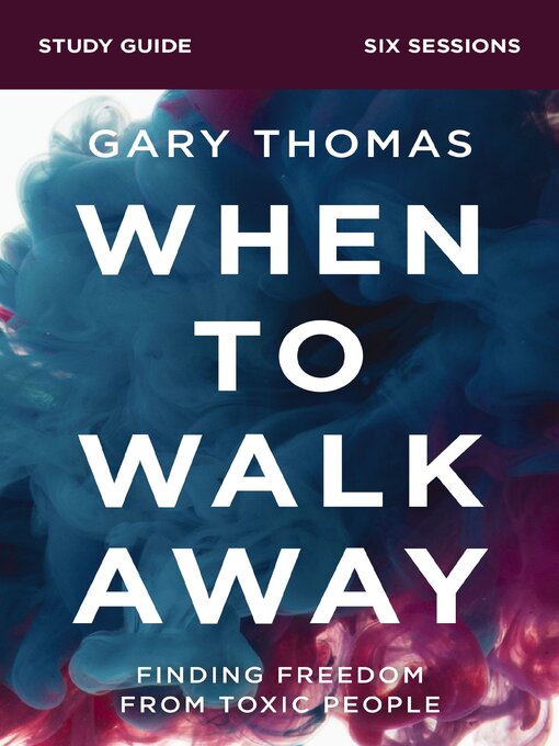 Cover image for When to Walk Away Bible Study Guide